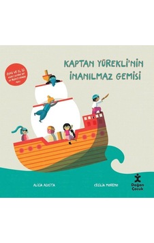 Kaptan Yürekli'nin İnanılmaz Gemisi - Alicia Acosta - Doğan Çocuk