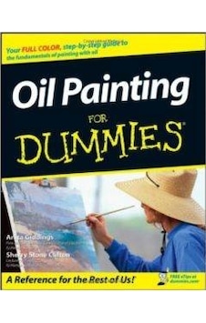 Oil Painting For Dummies Oil Painting For Dummies