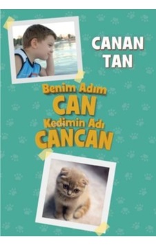 Doğan Kitap Benim Adım Can Kedimin Adı Cancan Canan Tan