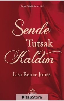 Sende Tutsak Kaldım / Lisa Renee Jones Sende Tutsak Kaldım / Lisa Renee Jones