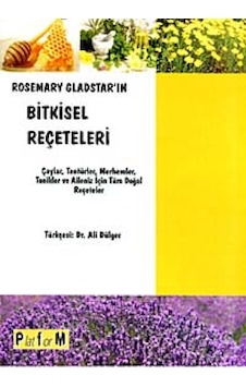 Rosemary Gladstar'ın Bitkisel Reçeteleri - Rosemary Gladstar - Platform Yayınları Rosemary Gladstar'ın Bitkisel Reçeteleri - Rosemary Gladstar - Platform Yayınları