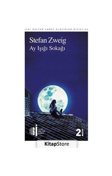 Ay Işığı Sokağı - Stefan Zweig - İlgi Kültür Sanat Yayınları Ay Işığı Sokağı - Stefan Zweig - İlgi Kültür Sanat Yayınları