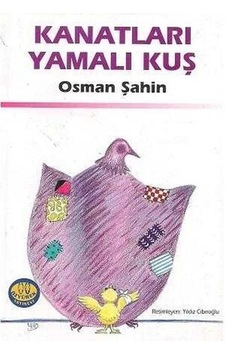 Kanatları Yamalı Kuş - Osman Şahin