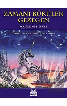 Zamanı Bükülen Gezegen - Madeleine L.Engle - Arkadaş Yayıncılık Zamanı Bükülen Gezegen - Madeleine L.Engle - Arkadaş Yayıncılık