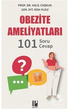 Obezite Ameliyatları-101 Soru Cevap - Halil Coşkun - Pozitif Yayıncılık