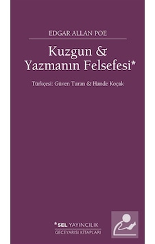 Kuzgun & Yazmanın Felsefesi / Edgar Allan Poe Kuzgun & Yazmanın Felsefesi / Edgar Allan Poe