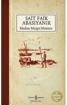 Medarı Maişet Motoru - Sait Faik Abasıyanık - İş Bankası Kültür Yayınları Medarı Maişet Motoru - Sait Faik Abasıyanık - İş Bankası Kültür Yayınları