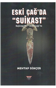 Eski Çağ'da Suikast / Mehtap Dinçer