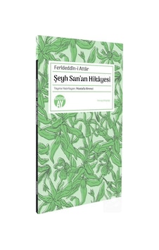 Şeyh San'an Hikayesi / Ferideddin Attar Şeyh San'an Hikayesi / Ferideddin Attar