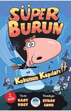 Süper Burun Ve Kokunun Kapıları / Gary Urey Süper Burun Ve Kokunun Kapıları / Gary Urey