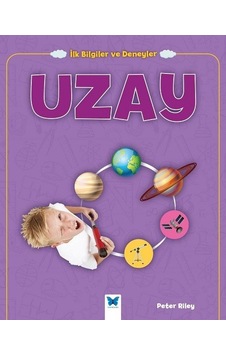 Uzay-İlk Bilgiler ve Deneyler - Peter Riley - Mavi Kelebek