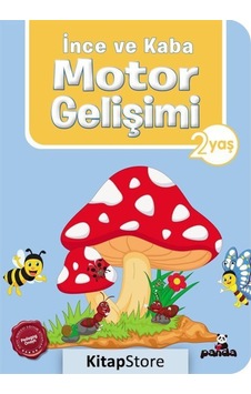2 Yaş İnce ve Kaba Motor Gelişimi - Afife Çoruk - Panda