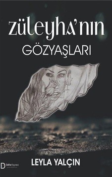 Züleyha'nın Gözyaşları / Leyla Yalçın