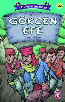 Gökçen Efe  - Kurtuluşun Kahramanları  3
