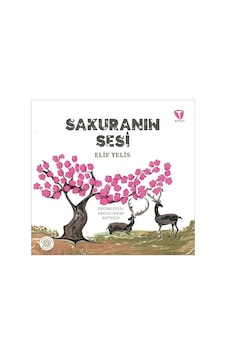 Sakuranın Sesi - Elif Yelis - Turkuvaz Çocuk