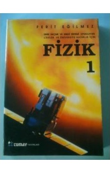 Fizik 1 Lise ve Üniversite Hazırlık Tümay Yayınları Ferit Eğilmez