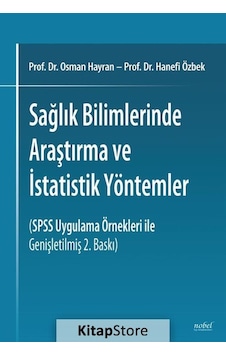 Sağlık Bilimlerinde Araştırma ve İstatistik Yöntemler - Osman Hayran -  Hanefi Özbek - Nobel Tıp Kitabevleri