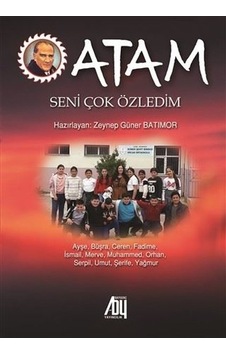 Atam Seni Çok Özledim - Zeynep Güner Batımor - Baygenç Yayıncılık