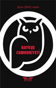 Baykuş Cumhuriyeti - Seda Deniz Asan - Perseus Yayınevi