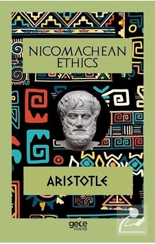 Nicomachean Ethics - Aristotle - Gece Kitaplığı