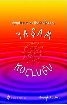Yaşam Koçluğu - Joseph Luciani - Kuraldışı Yayınları Yaşam Koçluğu - Joseph Luciani - Kuraldışı Yayınları