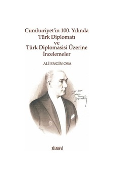 Cumhuriyet'in 100. Yılında Türk Diplomatı Ve Türk Diplomasisi ...