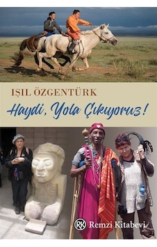Haydi Yola Çıkıyoruz / Işıl Özgentürk Haydi Yola Çıkıyoruz / Işıl Özgentürk