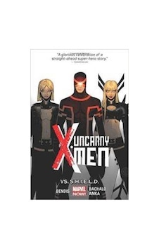 Uncanny X-Men 4: Vs S.H.I.E.L.D 9780785189381