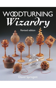 Woodturning Wizardry Revised Ed Woodturning Wizardry Revised Ed