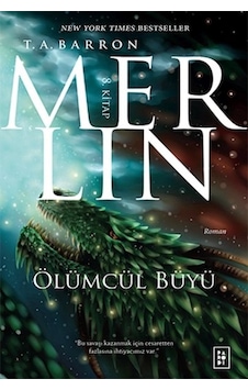 Merlin 8-Ölümcül Büyü - T. A. Barron - Parodi Yayınları Merlin 8-Ölümcül Büyü - T. A. Barron - Parodi Yayınları