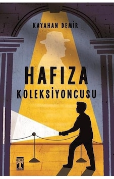 Genç Timaş Yayınları / Hafıza Koleksiyoncusu / Kayahan Demir Genç Timaş Yayınları / Hafıza Koleksiyoncusu / Kayahan Demir