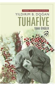 Tuhafiye - Yıldırım B. Doğan - Kurgu Kültür Tuhafiye - Yıldırım B. Doğan - Kurgu Kültür