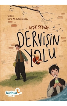 Dervişin Yolu - Ayşe Sevim - Hüdhüd Kitap Dervişin Yolu - Ayşe Sevim - Hüdhüd Kitap