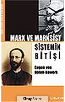 Marx ve Marksist Sistemin Bitişi - Eugen Von Böhm - Bawerk - Liberte Marx ve Marksist Sistemin Bitişi - Eugen Von Böhm - Bawerk - Liberte