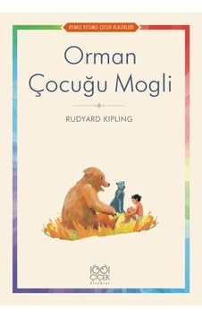 Orman Çocuğu Mogli - Renkli Resimli Çocuk Klasikleri Orman Çocuğu Mogli - Renkli Resimli Çocuk Klasikleri