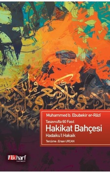 Tasavvufta 60 Fasıl - Hadaiku'L Hakaik - Hakikat Bahçesi Tasavvufta 60 Fasıl - Hadaiku'L Hakaik - Hakikat Bahçesi
