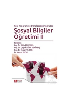 Yeni Program ve Ders İçeriklerine Göre Sosyal Bilgiler Öğretimi 2- Pegem Akademi Yayıncılık Yeni Program ve Ders İçeriklerine Göre Sosyal Bilgiler Öğretimi 2- Pegem Akademi Yayıncılık