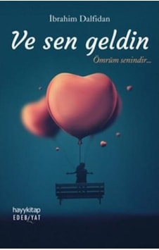 Ve Sen Geldin  -  İbrahim Dalfidan  -  Hayykitap