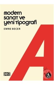 Modern Sanat ve Yeni Tipografi - Emre Becer - Dost Kitabevi