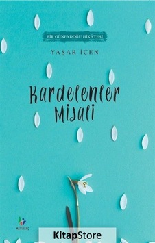 Kardelenler Misali - Yaşar İçen - Mavi Ağaç Kardelenler Misali - Yaşar İçen - Mavi Ağaç