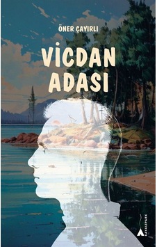Vicdan Adası / Öner Çayırlı