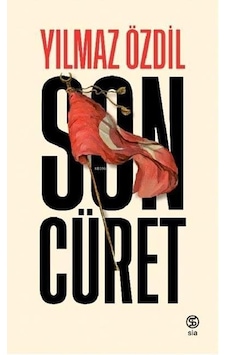 Son Cüret / Yılmaz Özdil / Sia Kitap Son Cüret / Yılmaz Özdil / Sia Kitap