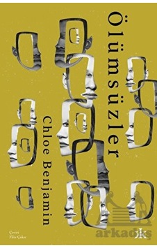 Ölümsüzler - Chloe Benjamin - Kafka Kitap Ölümsüzler - Chloe Benjamin - Kafka Kitap