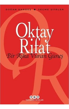Bir Aşka Vuran Güneş - Seçme Şiirler - Oktay Rifat