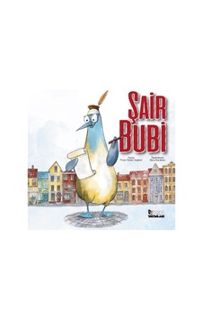 Şair Bubi - Pınar Önder Sağlam - Gaga Yayınları Şair Bubi - Pınar Önder Sağlam - Gaga Yayınları