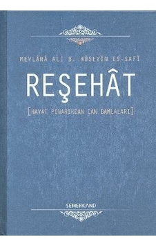 Reşahat Mevlana Ali B. Hüseyin Es-Safi Semerkand Reşahat Mevlana Ali B. Hüseyin Es-Safi Semerkand