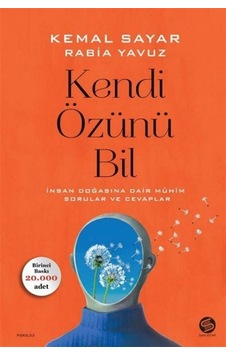 Kendi Özünü Bil - Kemal Sayar - Rabia Yavuz - Sahi Kitap Kendi Özünü Bil - Kemal Sayar - Rabia Yavuz - Sahi Kitap