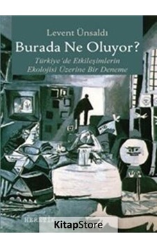 Burada Ne Oluyor? / Levent Ünsaldı Burada Ne Oluyor? / Levent Ünsaldı