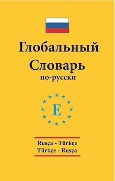 Rusça Türkçe ve Türkçe Rusça Global Sözlük - Arzu Sevgin - Engin Rusça Türkçe ve Türkçe Rusça Global Sözlük - Arzu Sevgin - Engin