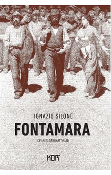 Fontamara - Ignazio Silone - Kor Kitap Fontamara - Ignazio Silone - Kor Kitap